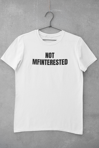 NOT MFINTERESTED